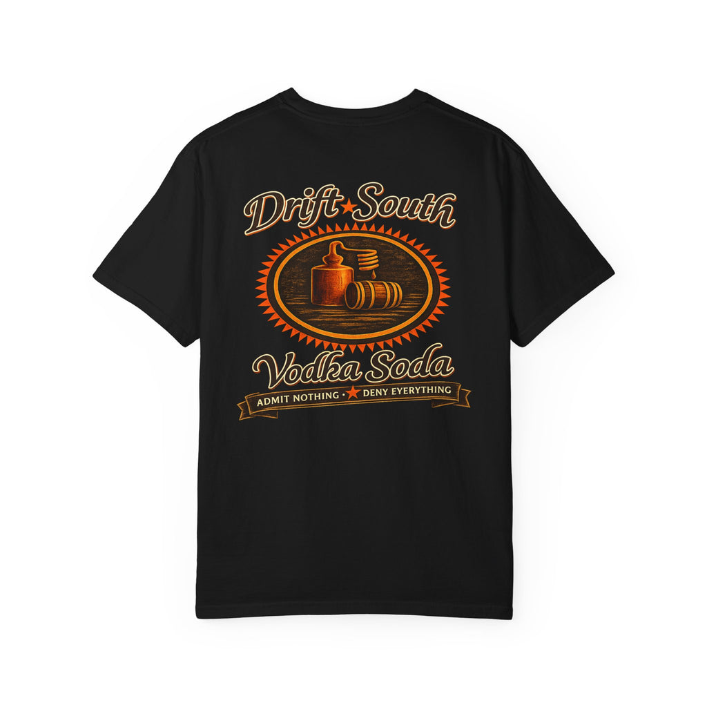 Drift South™ Vodka Soda — Southern Made, Quietly Defiant Tee
