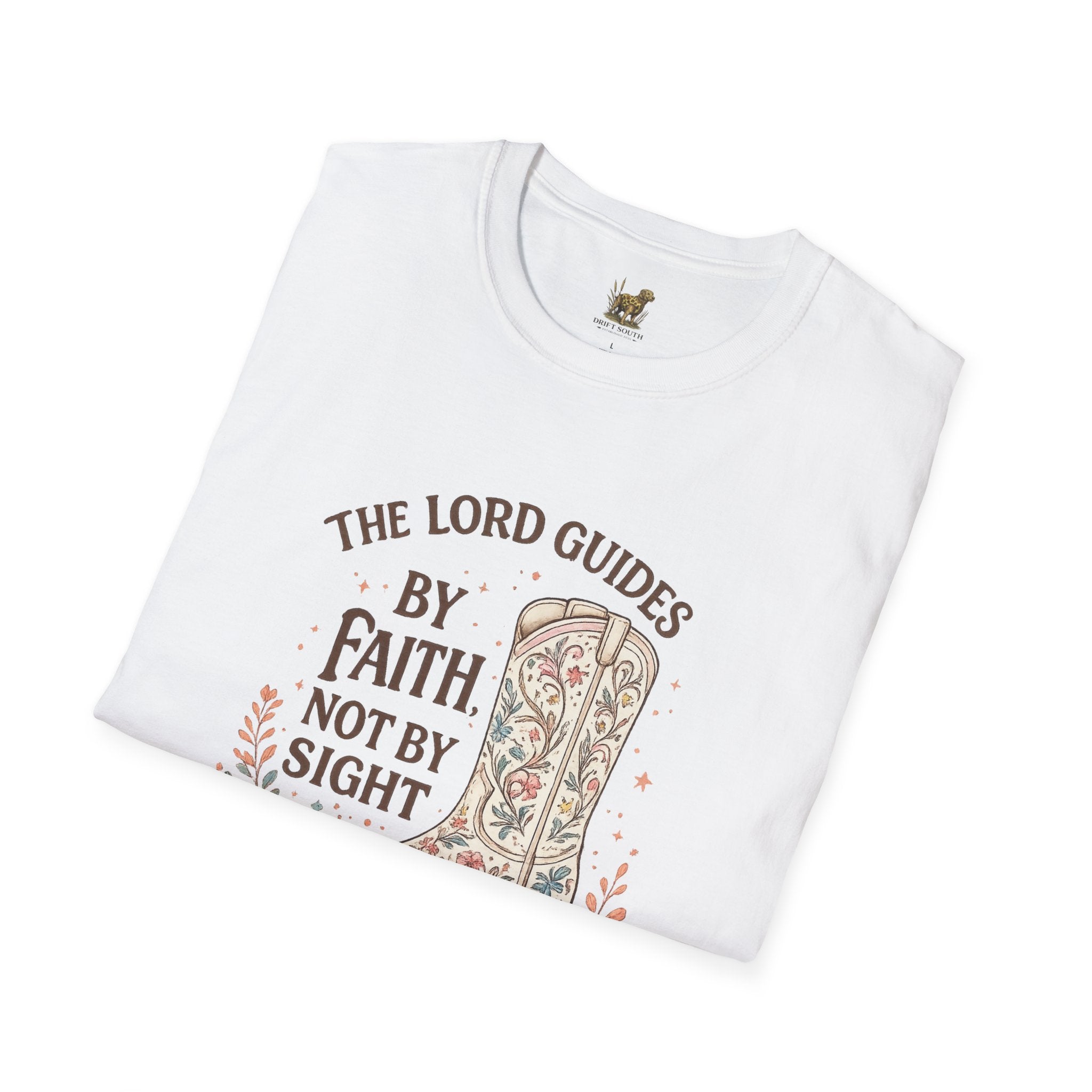 Faith Cowboy Boot T-Shirt – “The Lord Guides by Faith Not by Sight” Scripture Tee