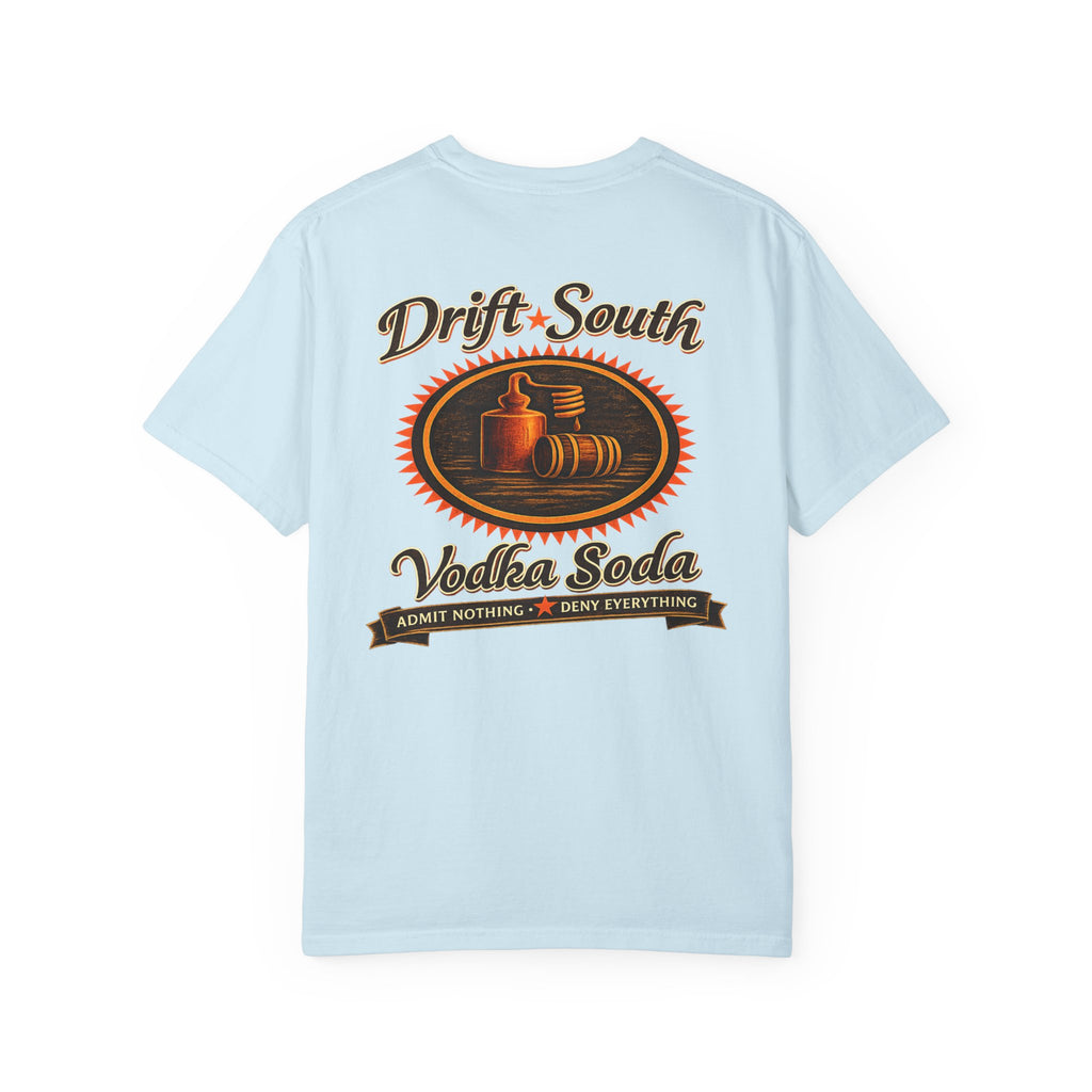 Drift South™ Vodka Soda — Southern Made, Quietly Defiant Tee