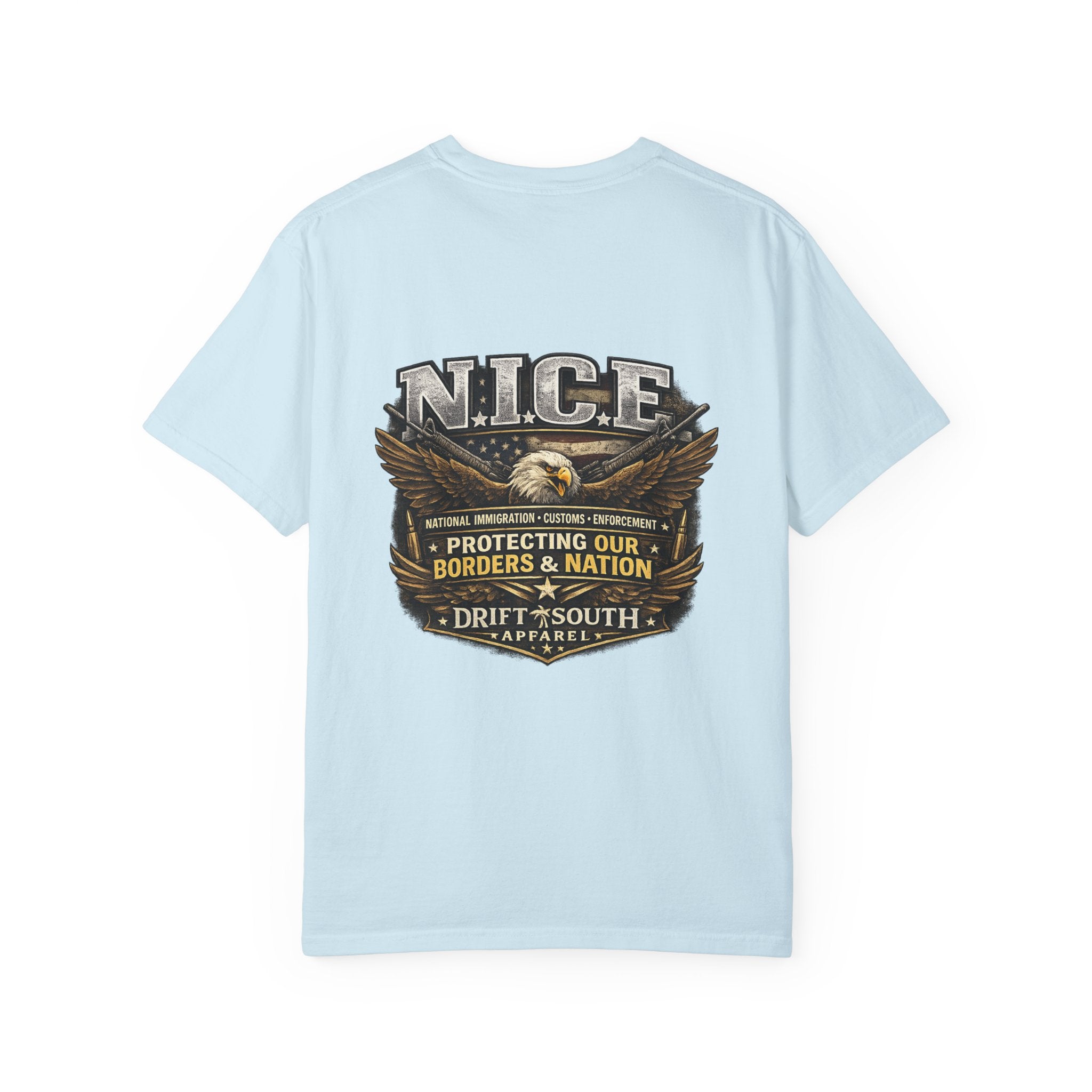 Drift South™-Patriotic “NICE” Eagle T-Shirt — Protecting Our Borders & Nation Graphic Tee