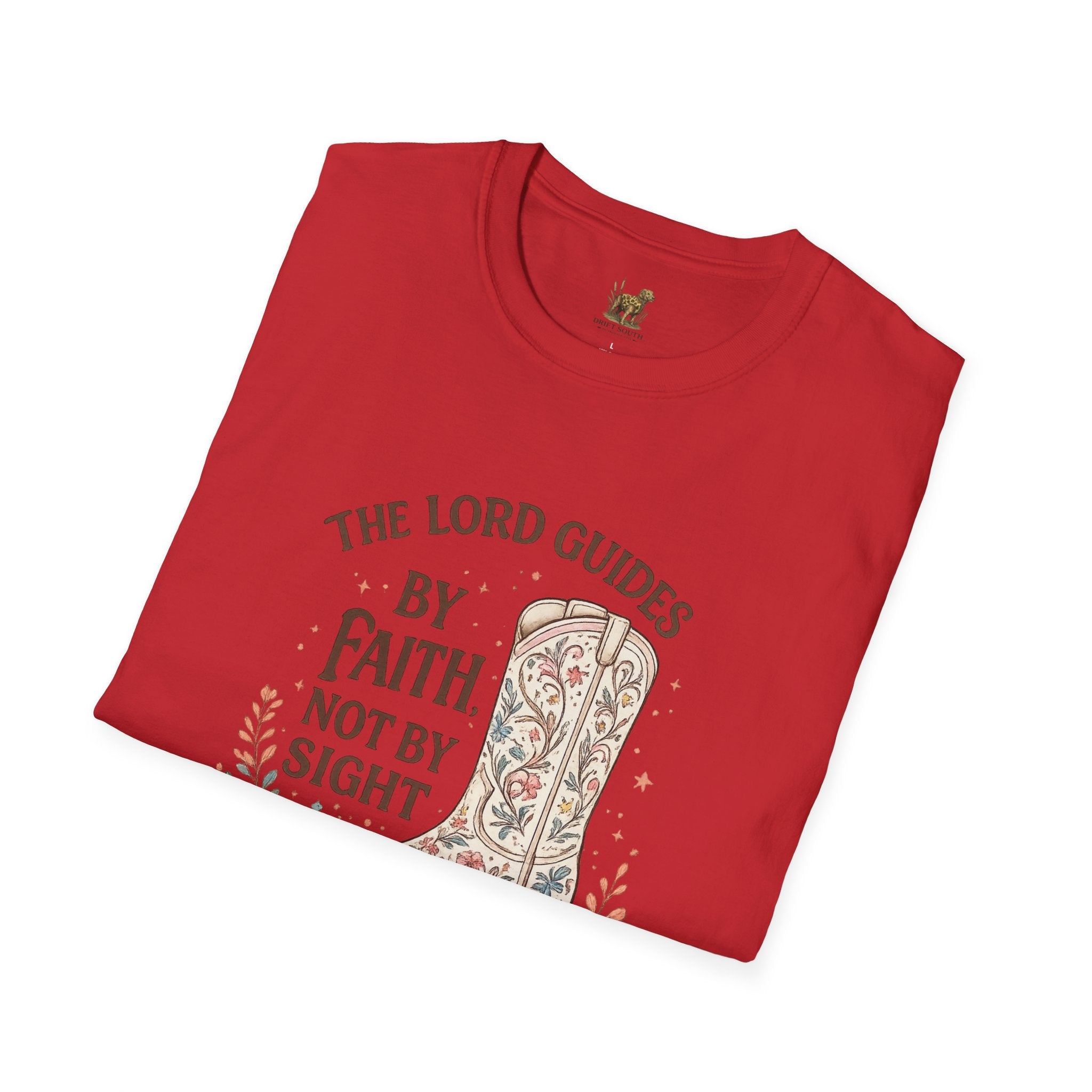 Faith Cowboy Boot T-Shirt – “The Lord Guides by Faith Not by Sight” Scripture Tee